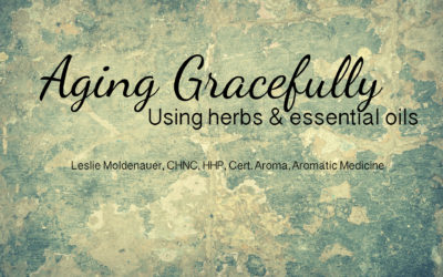 Aging gracefully using herbs and essential oils