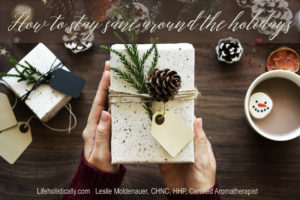 Tips to stay sane this holiday season