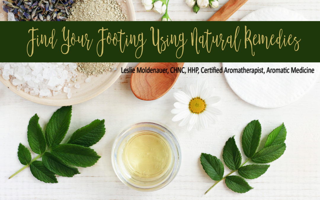 Find Your Footing Using Natural Remedies