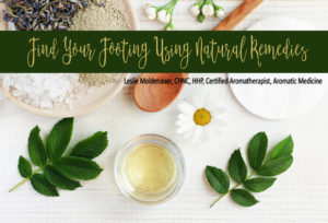 Find Your Footing Using Natural Remedies