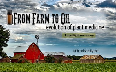 From Farm to Oil: Evolution of Plant Medicine-A Spotlight on Lemon