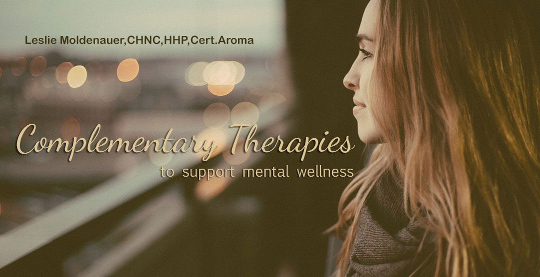 Complementary Therapies to Support Mental Wellness
